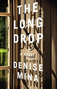 The Long Drop: A Novel