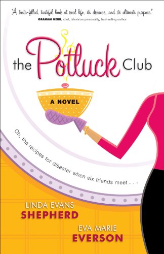 Potluck Club, The: A Novel by Eva Marie Everson