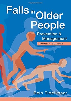 Falls in Older People: Prevention &amp; Management, Fourth Ed.