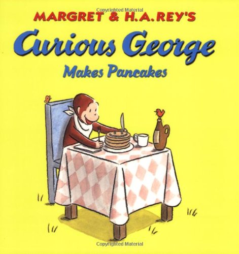 Curious George makes pancakes by Margret Rey