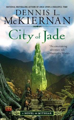 City of Jade: A Novel of Mithgar by Dennis L. McKiernan