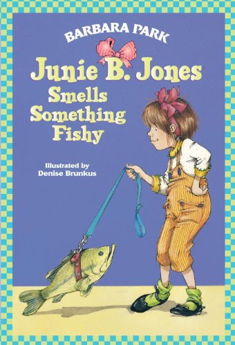 Junie B. Jones Smells Something Fishy (Junie B. Jones) by Barbara Park