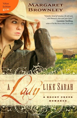 A Lady Like Sarah (A Rocky Creek Romance) by Margaret Brownley
