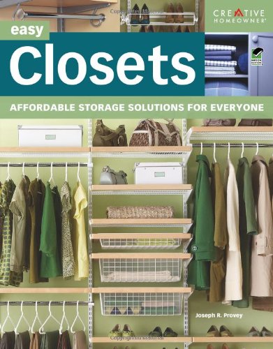 Easy Closets: Affordable Storage Solutions for Everyone by Home Improvement