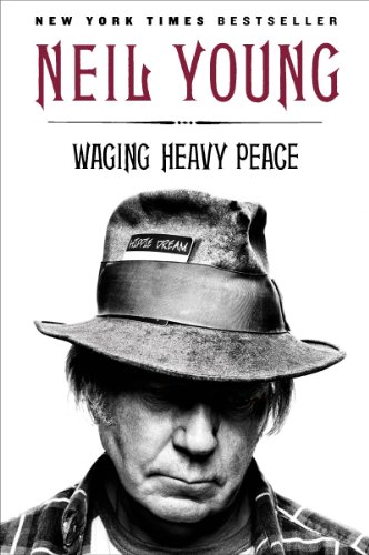 Waging Heavy Peace: A Hippie Dream by Graham Nash