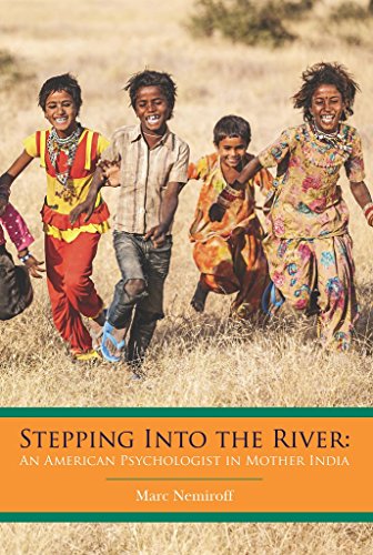 Stepping Into the River: An American Psychologist in Mother India