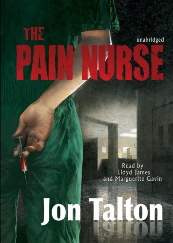 The Pain Nurse (Library Binding) by Jon Talton
