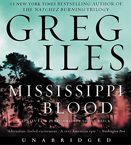 Mississippi Blood CD: A Novel by Greg Iles