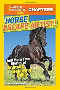 Horse escape artist! : and more true stories of animals behaving badly