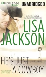 He's Just a Cowboy: A Selection from Secrets and Lies