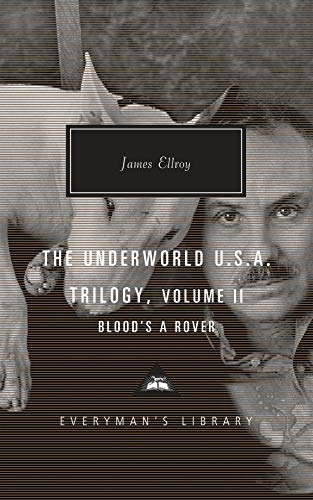 THE UNDERWORLD U.S.A. TRILOGY, VOLUME II: BLOOD'S A ROVER By James Ellroy *NEW*