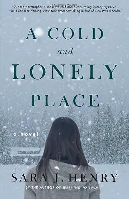 A Cold and Lonely Place: A Novel