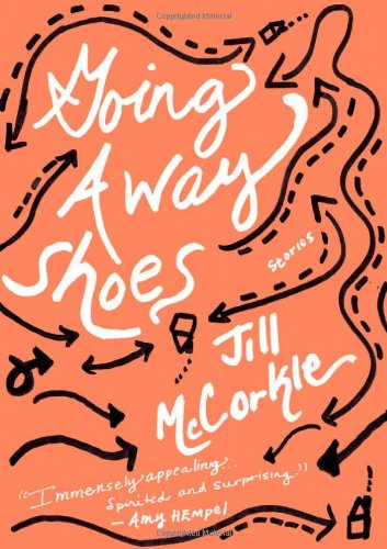 Going Away Shoes by Jill McCorkle