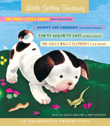 Little Golden Treasury: Scuffy the Tugboat, The Poky Little Puppy, Tawny Scrawny Lion, The Saggy Baggy Elephant by Skip Hinnant