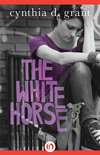 The White Horse by Cynthia D. Grant