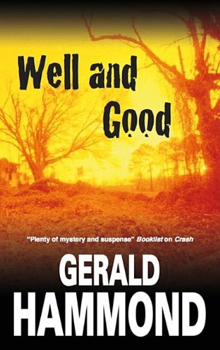 Well and Good by Gerald Hammond