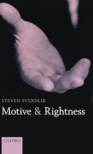 Motive and Rightness by Steven Sverdlik