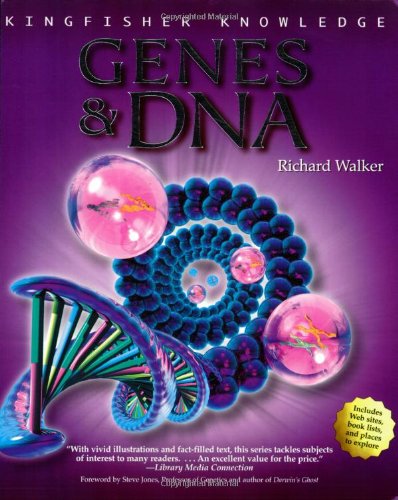 Kingfisher Knowldege Genes and DNA (Kingfisher Knowledge) by Richard Walker
