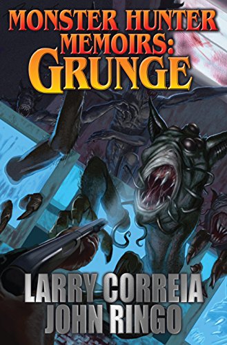 Monster Hunter Memoirs: Grunge by John Ringo