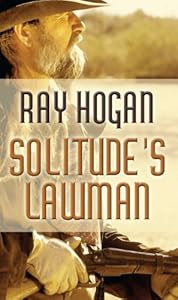 Solitude's Lawman by Ray Hogan