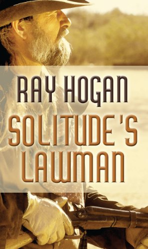 Solitude's Lawman by Ray Hogan