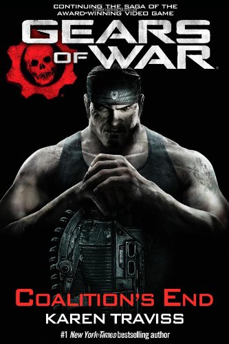 Gears of War: Coalition's End by Karen Traviss