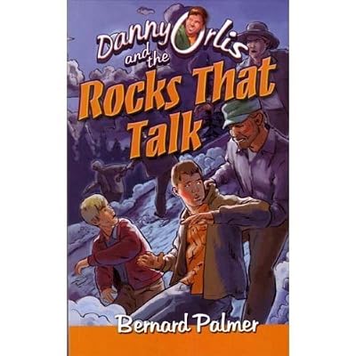 Danny Orlis and the Rocks That Talk