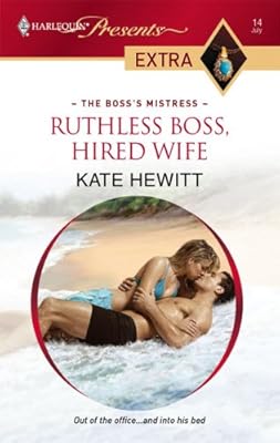 Ruthless Boss, Hired Wife (The Boss's Mistress Book 4)