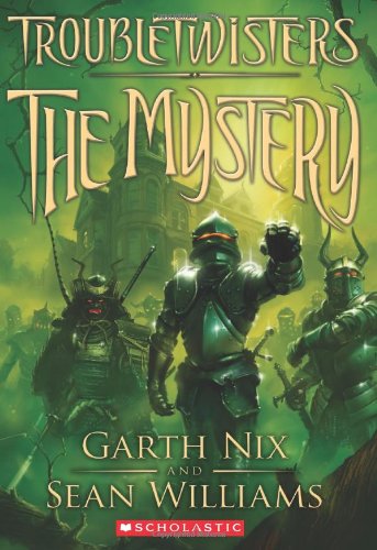 Troubletwisters Book 3: The Mystery by Garth Nix