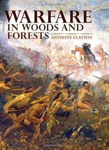 Warfare in Woods and Forests