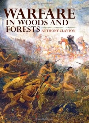 Warfare in Woods and Forests