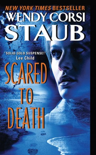 Scared to Death by Wendy Corsi Staub