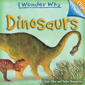 I wonder why flip the flaps dinosaurs