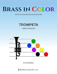 Brass in Color (Viento en colores): Trompeta Libro Primero (Spanish Edition) by Sean Burdette
