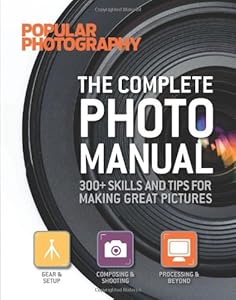 The Complete Photo Manual by Editors of Popular Photography Magazine