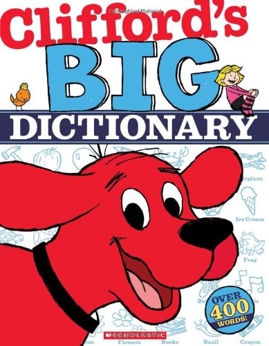 Clifford's Big Dictionary by Scholastic