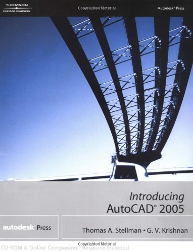 Introducing AutoCAD 2005 by Thomas A Stellman