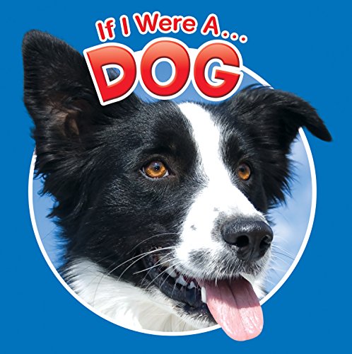 If I Were A Dog by Laura Gates Galvin