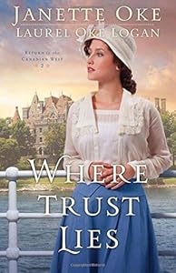 Where Trust Lies by Janette Oke 
			
			
		
		
		
       	 
       		
       			,