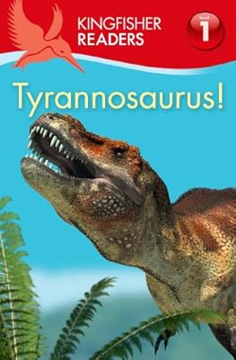Kingfisher Readers L1: Tyrannosaurus