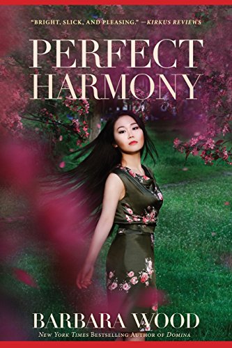 Perfect Harmony by Barbara Wood