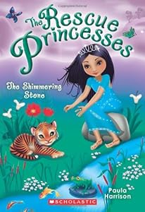 Rescue Princesses #8: The Shimmering Stone by Paula Harrison