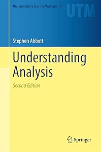 Understanding Analysis (Undergraduate Texts in Mathematics) by Stephen Abbott