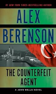 The Counterfeit Agent by Alex Berenson