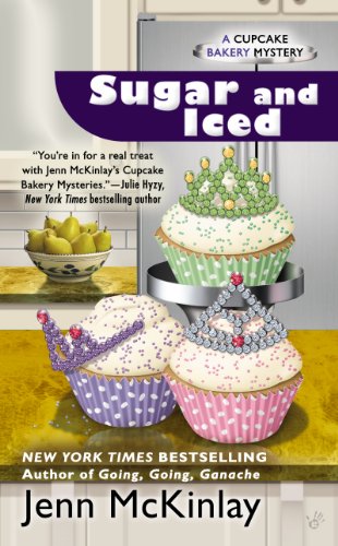 Sugar and Iced (Cupcake Bakery Mystery Book 6) by Jenn McKinlay