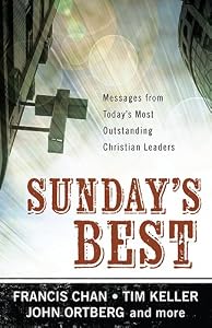 Sunday's Best: Messages from Today's Most Outstanding Christian Leaders