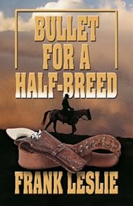 Bullet for a Half-Breed (Wheeler Large Print Western)