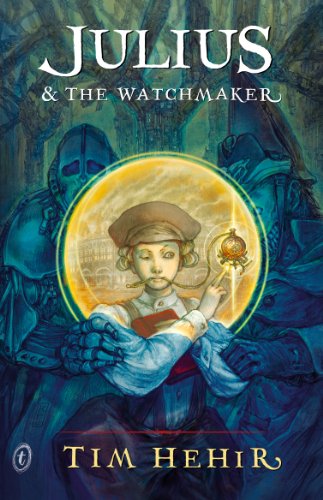 Julius and the Watchmaker by Tim Hehir
