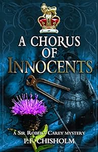 A Chorus of Innocents: A Sir Robert Carey Mystery