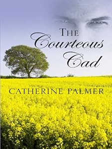 The Courteous Cad (Thorndike Christian Historical Fiction)